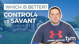 Control4 vs Savant — Which is Better?