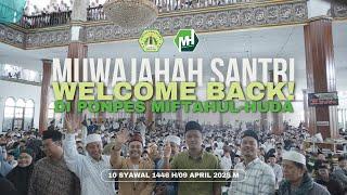 LIVE | Muwajahah Santri/Pembukaan Tahun Ajaran Baru Ponpes Miftahul Huda