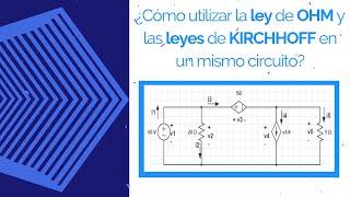 Ley de OHM y KIRCHHOFF ejercicios resueltos