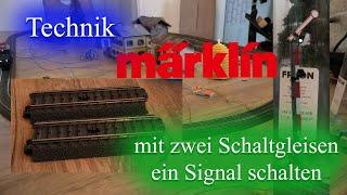 Märklin Schaltgleis 24994 ein Signal, rot und grün schalten ohne Schnickschnack