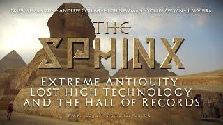 The Sphinx | Extreme Antiquity, Lost High Technology & the Hall of Records | Megalithomania