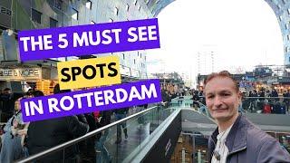 Rotterdam's Top 5 Must See Places You Never Knew Existed