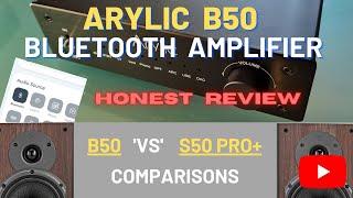 ARYLIC B50 Bluetooth Amplifier - Honest Review