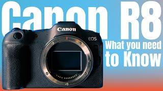 The Last Year with the Canon R8 | What you Need to Know!