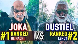 T8  JOKA (#1 Ranked Heihachi) vs DUSTIEL (#2 Ranked Leroy)  Tekken 8 High Level Gameplay