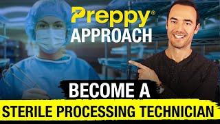 Preppy Approach - Become a Sterile Processing Technician in 6 Months or Less