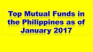 Top Mutual Funds in the Philippines as of January 2017