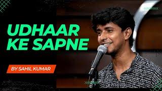 Udhaar ke Sapne || Hindi Poetry || by Sahil Kumar