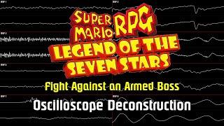 Super Mario RPG - Fight Against an Armed Boss [Oscilloscope Deconstruction]