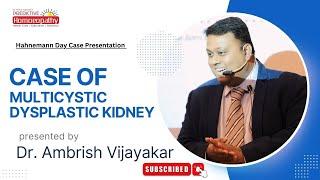 Case of MulticysticDysplasticKidney | Dr.AmbrishVijayakar | HahnemannDay2024 | PredictiveHomoeopathy