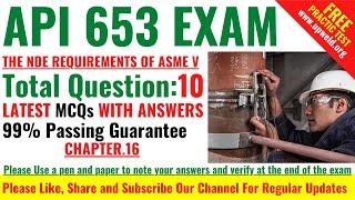 Top 10 Latest API 653 Exam Chapter 16 – The NDE Requirements of ASME V - Questions and Answers