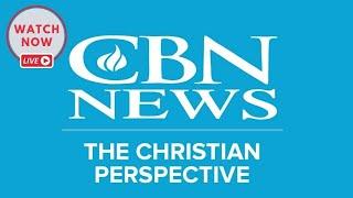 LIVE NOW: CBN News - Because Truth Matters®