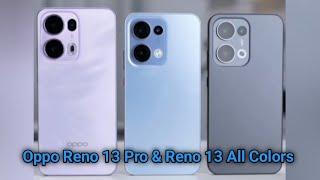 Oppo Reno 13 Pro & Reno 13 All Colors - Unboxing & Review | (2024)