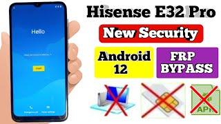 New 2023 Hisense E32 Pro FRP BYPASS Android 12 Without PC|| Remove Google Account 100% Working