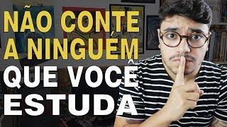 Por Que Você NÃO DEVE Contar Que Está Estudando Para Concursos