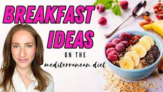 Mediterranean Diet BREAKFAST: what you should eat and why