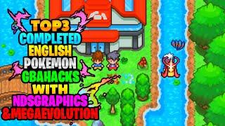 [2022] Top 3 best completed English gba rom hacks with Mega Evolution & High Graphics|#gba #Pokemon|