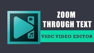 How to create zoom through text intro in VSDC Free Video Editor?