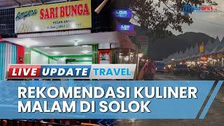 Rekomendasi Kuliner Malam di Solok Sumatera Barat, Ada Pasar Kuliner  yang Berkonsep Foodcourt