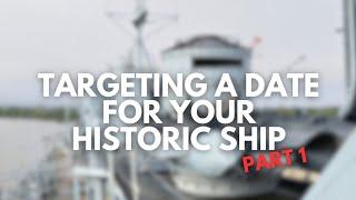 What Year Is It? Targeting a Year For Your Historic Ship PART 1