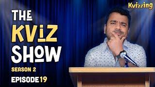 The KViz Show S2E19 with @KumarVarunOfficial II Happy High, Delhi II Quiz II Trivia II Quizzing