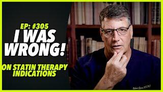 Ep:305 DR CYWES APOLOGIZES: HE WAS WRONG ON STATIN THERAPY INDICATIONS