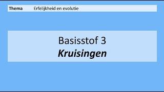 VMBO 3 | Erfelijkheid en evolutie | 3. Kruisingen | 8e Editie