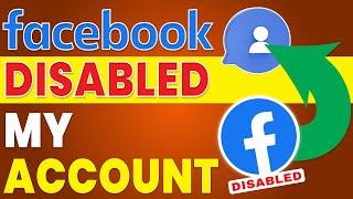 Facebook Disabled My Account