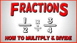 How to Multiply and Divide Fractions FAST