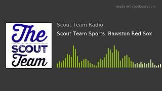 Scout Team Sports: Bawston Red Sox