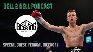 Bell 2 Bell podcast with Feargal McCrory | March 5th 2025