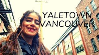 EXPLORING THE GORGEOUS YALETOWN IN VANCOUVER