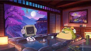 peaceful Onsen night  calm your anxiety, relaxing music - lofi hip hop mix - aesthetic lofi