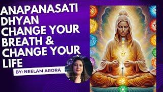 ANAPANASATI FOR BEGINNERS: GUIDED MEDITATION|CHANCE YOUR BREATH|By NEELAM ARORA|#live #