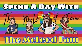 Spend A Day With The McLeod Fam