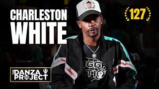 Episode 127 | Charleston White ️Live #interview