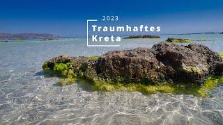 Kreta 2023 erleben - Highlights, Tipps, Gefahren