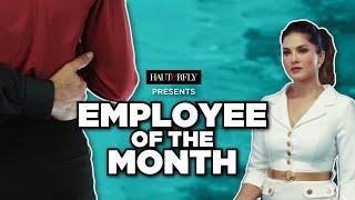 Employee of the month ft. Sunny Leone | Sexual Harassment at workplace | Hauterfly