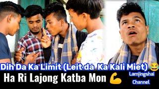 Ha Ri Lajong Katba mon ||Dih Da  Ka Limit (Leit da ka kali Miet)