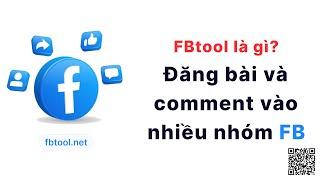 FBtool.net là gì? Các tính năng chính là đăng bài và comment dạo vào các hội nhóm facebook nha