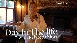 Rest and Recovery - A Day in the Life with Rebecca More!