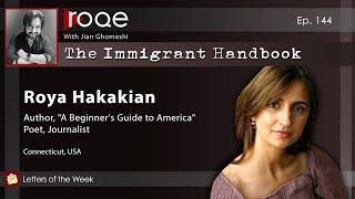 Roqe Ep#144 - The Immigrant Handbook - Roya Hakakian