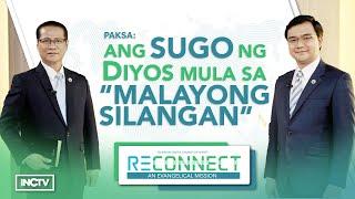 Ang Sugo Ng Diyos Mula Sa Malayong Silangan | RECONNECT