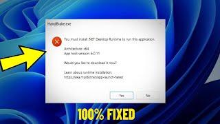 You must install .NET Desktop Runtime to run this application in Windows 11 / 10 /8/7 - How To Fix 