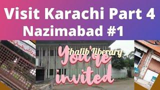 Visit Karachi Part 4 | TajMahal Wali Gali |Nazimabad #1|