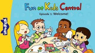 Fun at Kids Central 1 | Welcome! | School | Little Fox | Bedtime Stories