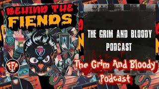 “The Grim and Bloody Podcast” In Da House!!!