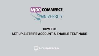 WooU: How To Set Up A Stripe Account & Enable Test Mode