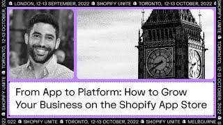 From App to Platform: How to Grow Your Business on the Shopify App Store