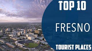 Top 10 Best Tourist Places to Visit in Fresno, California | USA - English